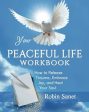 Your Peaceful Life Workbook by Robin Sanet For Cheap