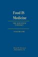 Food IS Medicine Vol. 1 For Cheap